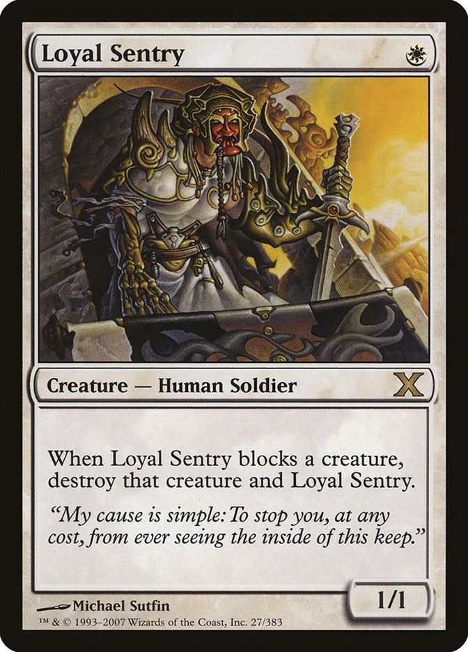 Loyal Sentry [Tenth Edition] | Gate City Games LLC