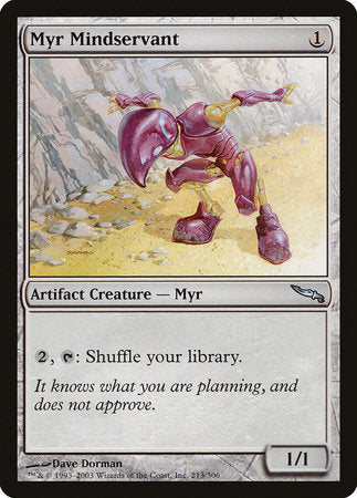 Myr Mindservant [Mirrodin] | Gate City Games LLC