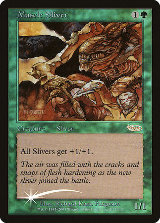 Muscle Sliver [Friday Night Magic 2003] | Gate City Games LLC